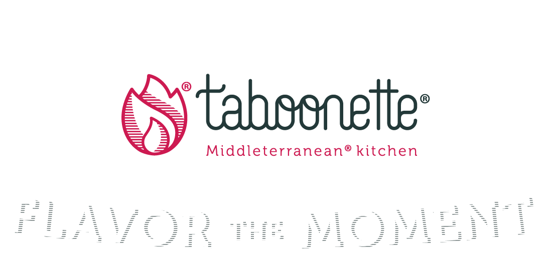 Taboonette Middleterranean kitchen - FLAVOR THE MOMENT